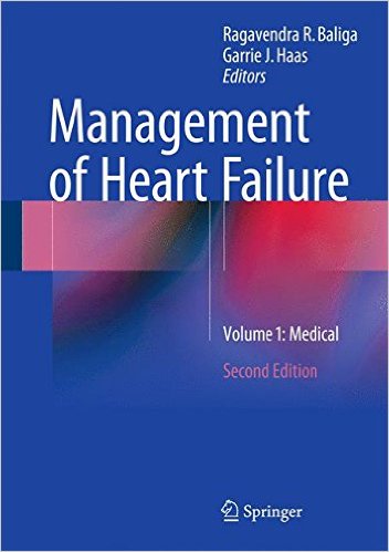 Management of Heart Failure: Volume 1: Medical 2nd ed. 2015 Edition