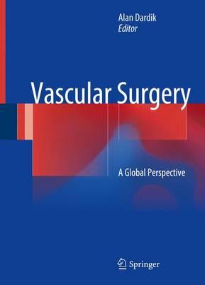 Vascular Surgery 2017 : A Global Perspective