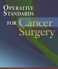 Operative Standards for Cancer Surgery: Breast, Lung, Pancreas, Colon Volume I