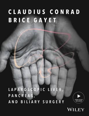 Laparoscopic Liver, Pancreas, and Biliary Surgery : Textbook and Illustrated Video Atlas