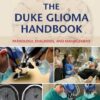 The Duke Glioma Handbook : Pathology, Diagnosis and Management The Duke Glioma Handbook : Pathology, Diagnosis and Management