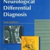 Neurological Differential Diagnosis 2nd Edition Neurological Differential Diagnosis 2nd Edition