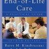 End-of-Life-Care: A Practical Guide, Second Edition 2nd Edition End-of-Life-Care: A Practical Guide, Second Edition 2nd Edition