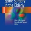 Brain and Spine Surgery in the Elderly 1st ed. 2017 Edition PDF