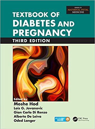 Textbook of Diabetes and Pregnancy, 3rd Edition Textbook of Diabetes and Pregnancy, 3rd Edition