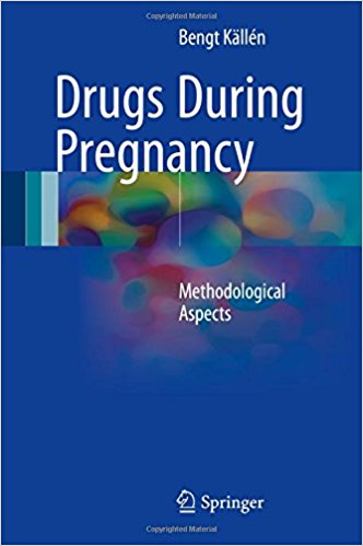 Drugs During Pregnancy 2016 : Methodological Aspects Drugs During Pregnancy 2016 : Methodological Aspects