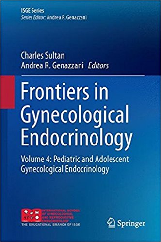 Frontiers in Gynecological Endocrinology 2016: Pediatric and Adolescent Gynecological Endocrinology Volume 4 Frontiers in Gynecological Endocrinology 2016: Pediatric and Adolescent Gynecological Endocrinology Volume 4