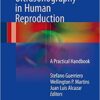Managing Ultrasonography in Human Reproduction 2017 : A Practical Handbook Managing Ultrasonography in Human Reproduction 2017 : A Practical Handbook