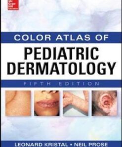 Weinberg’s Color Atlas of Pediatric Dermatology, Fifth Edition 5th Edition
