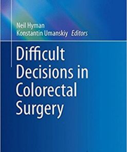 Difficult Decisions in Colorectal Surgery 2017