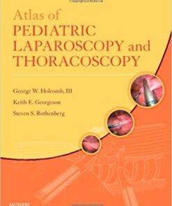 Atlas of Pediatric Laparoscopy and Thoracoscopy