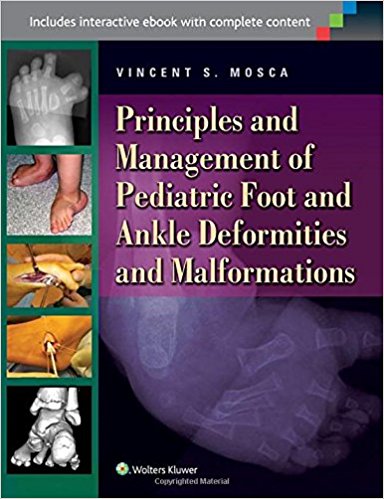 Principles and Management of Pediatric Foot and Ankle Deformities and Malformations PDF