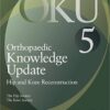 Orthopaedic Knowledge Update: Hip and Knee Reconstruction 5 5th Edition PDF Orthopaedic Knowledge Update: Hip and Knee Reconstruction 5 5th Edition PDF