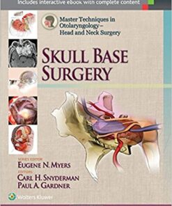 Master Techniques in Otolaryngology – Head and Neck Surgery: Skull Base Surgery 1st Edition PDF