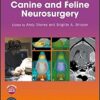Current Techniques in Canine and Feline Neurosurgery 1st Edition Current Techniques in Canine and Feline Neurosurgery 1st Edition