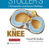 Stoller’s Orthopaedics and Sports Medicine: The Knee: Includes Stoller Lecture Videos and Stoller Notes First Edition PDF & VIDEO
