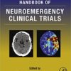 Handbook of Neuroemergency Clinical Trials 2nd Edition PDF Handbook of Neuroemergency Clinical Trials 2nd Edition PDF
