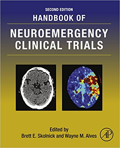 Handbook of Neuroemergency Clinical Trials 2nd Edition PDF Handbook of Neuroemergency Clinical Trials 2nd Edition PDF
