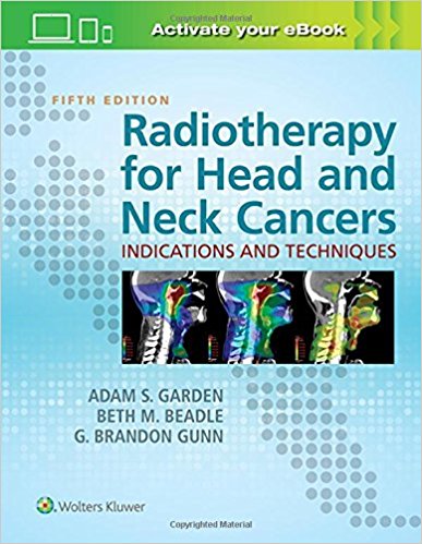 Radiotherapy for Head and Neck Cancers: Indications and Techniques Fifth Edition EPUB Radiotherapy for Head and Neck Cancers: Indications and Techniques Fifth Edition EPUB