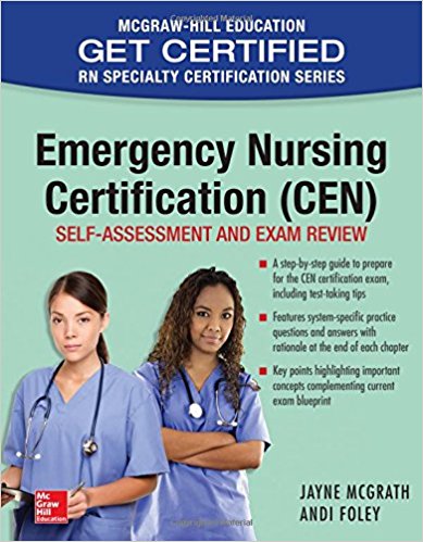Emergency Nursing Certification (CEN): Self-Assessment and Exam Review 1st Edition PDF Emergency Nursing Certification (CEN): Self-Assessment and Exam Review 1st Edition PDF