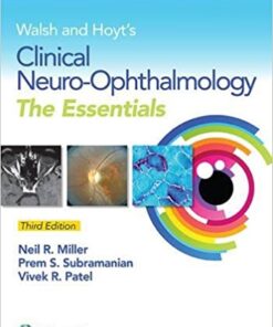 Walsh & Hoyt’s Clinical Neuro-Ophthalmology: The Essentials PDF