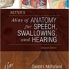 Netter’s Atlas of Anatomy for Speech, Swallowing, and Hearing, 2nd Edition (PDF) Netter’s Atlas of Anatomy for Speech, Swallowing, and Hearing, 2nd Edition (PDF)
