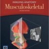 Imaging Anatomy Musculoskeletal, 2nd Edition (PDF) Imaging Anatomy Musculoskeletal, 2nd Edition (PDF)