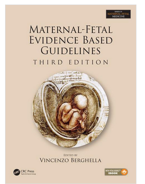 Maternal-Fetal Evidence Based Guidelines, 3rd Edition PDF