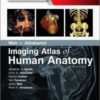 Weir & Abrahams’ Imaging Atlas of Human Anatomy, 5th Edition PDF Weir & Abrahams’ Imaging Atlas of Human Anatomy, 5th Edition PDF
