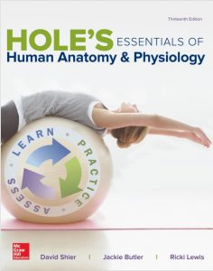 Hole’s Essentials of Human Anatomy & Physiology, 13th Edition PDF Hole’s Essentials of Human Anatomy & Physiology, 13th Edition PDF