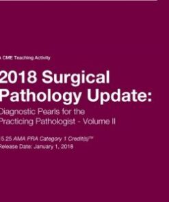2018 Surgical Pathology Update Diagnostic Pearls for the Practicing Pathologist (Videos)