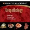 Uropathology: A Volume in the High Yield Pathology Series (Expert Consult – Online and Print), 1e