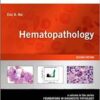 Hematopathology: A Volume in the Series: Foundations in Diagnostic Pathology, 2e