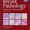 Breast Pathology: Diagnosis by Needle Core Biopsy Breast Pathology: Diagnosis by Needle Core Biopsy