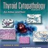 Thyroid Cytopathology: An Atlas and Text Second Edition Thyroid Cytopathology: An Atlas and Text Second Edition