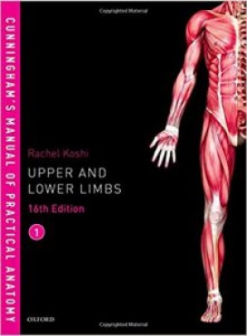 Cunningham’s Manual of Practical Anatomy VOL 1 Upper and Lower limbs 16th Edition PDF Cunningham’s Manual of Practical Anatomy VOL 1 Upper and Lower limbs 16th Edition PDF