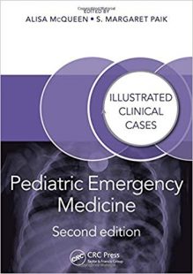 Pediatric Emergency Medicine: Illustrated Clinical Cases 2nd Edition PDF Pediatric Emergency Medicine: Illustrated Clinical Cases 2nd Edition PDF
