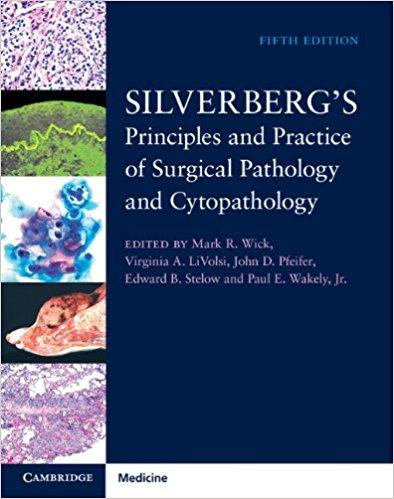 Silverberg’s Principles and Practice of Surgical Pathology and Cytopathology 4 Volume Set with Online Access 5th Edition Silverberg’s Principles and Practice of Surgical Pathology and Cytopathology 4 Volume Set with Online Access 5th Edition