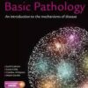 Basic Pathology, Fifth Edition: An introduction to the mechanisms of disease Basic Pathology, Fifth Edition: An introduction to the mechanisms of disease
