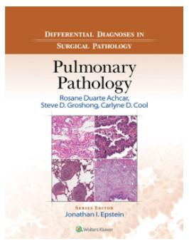 Differential Diagnosis in Surgical Pathology: Pulmonary Pathology, ed Differential Diagnosis in Surgical Pathology: Pulmonary Pathology, ed