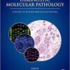 Diagnostic Molecular Pathology: A Guide to Applied Molecular Testing Diagnostic Molecular Pathology: A Guide to Applied Molecular Testing