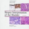 Biopsy Interpretation of the Bladder Third Edition Biopsy Interpretation of the Bladder Third Edition