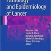 Pathology and Epidemiology of Cancer 2017 Pathology and Epidemiology of Cancer 2017
