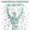 Precision Medicine: A Guide to Genomics in Clinical Practice 1st Edition Precision Medicine: A Guide to Genomics in Clinical Practice 1st Edition