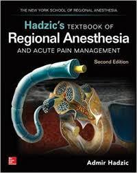 Hadzic’s Textbook of Regional Anesthesia and Acute Pain Management, Second Edition 2nd