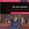 The Gay Science: Intimate Experiments with the Problem of HIV (Sexuality, Culture and Health) 1st The Gay Science: Intimate Experiments with the Problem of HIV (Sexuality, Culture and Health) 1st