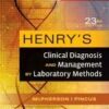 Henry’s Clinical Diagnosis and Management by Laboratory Methods, 23e 23rd Henry’s Clinical Diagnosis and Management by Laboratory Methods, 23e 23rd