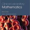 Clinical Laboratory Mathematics (Pearson Clinical Laboratory Science) 1st Clinical Laboratory Mathematics (Pearson Clinical Laboratory Science) 1st