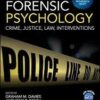 Forensic Psychology: Crime, Justice, Law, Interventions (BPS Textbooks in Psychology) 3rd Forensic Psychology: Crime, Justice, Law, Interventions (BPS Textbooks in Psychology) 3rd