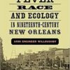 Yellow Fever, Race, and Ecology in Nineteenth-Century New Orleans (The Natural World of the Gulf South) Yellow Fever, Race, and Ecology in Nineteenth-Century New Orleans (The Natural World of the Gulf South)